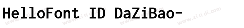 HelloFont ID DaZiBao字体转换 HelloFont ID DaZiBao字体转换